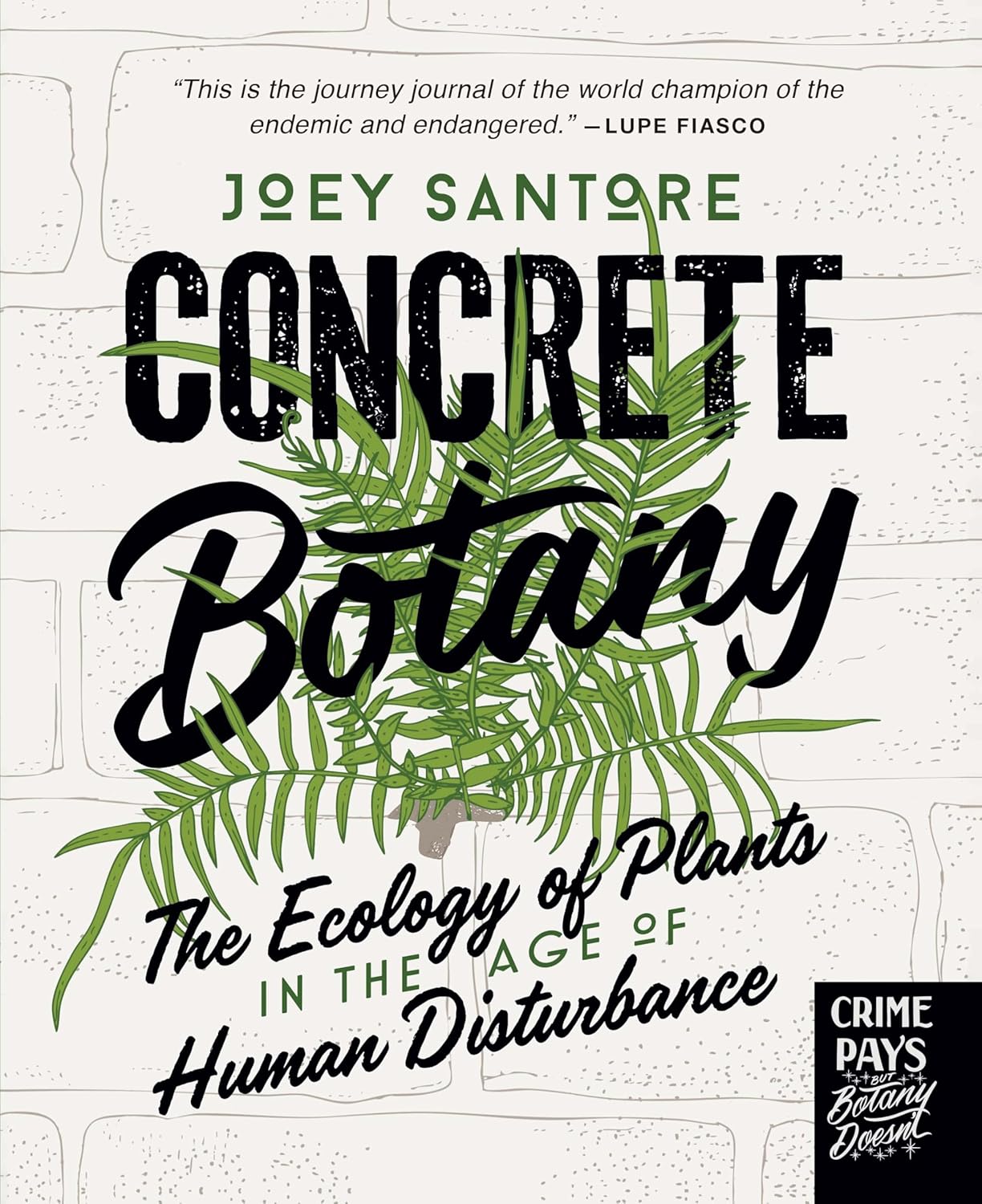 Concrete Botany: The Ecology of Plants in the Age of Human Disturbance